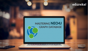 Learn All about This New Online Neo4j Course Offered by Edureka