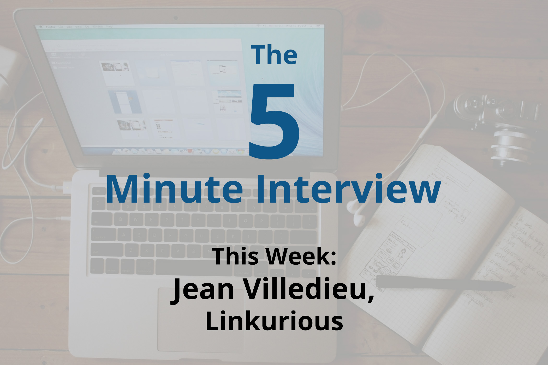 Catch This Week’s 5-Minute Interview with Jean Villedieu, Co-Founder of Linkurious