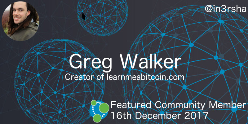 Greg Walker - This Week’s Featured Community Member