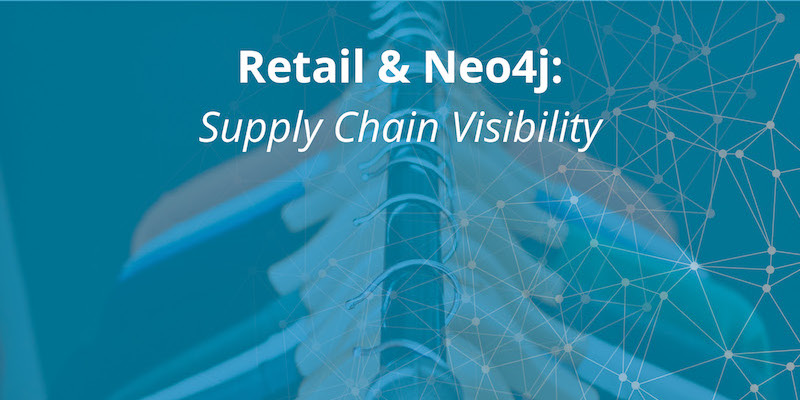 Learn how Neo4j brings simplicity to the complex challenge of supply chain visibility and management