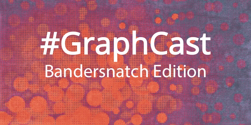 Catch this week's GraphCast: Bandersnatch Edition featuring decision trees.