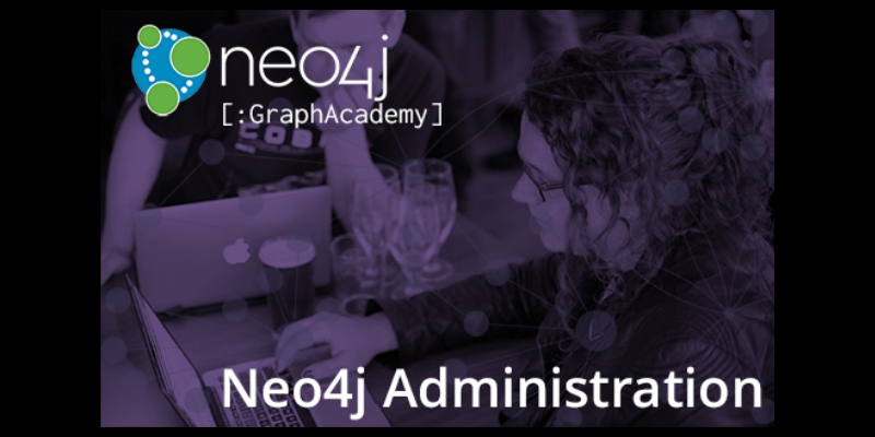 Learn more about the Neo4j Administration free online training course.