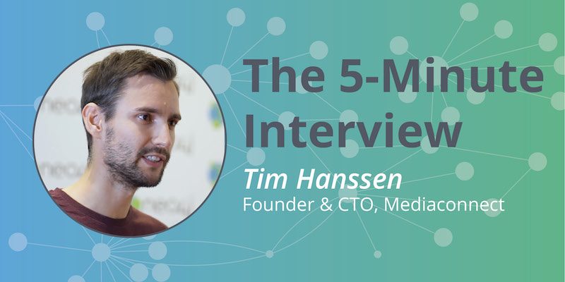 Check out this 5-minute interview with Tim Hanssen of Mediaconnect.