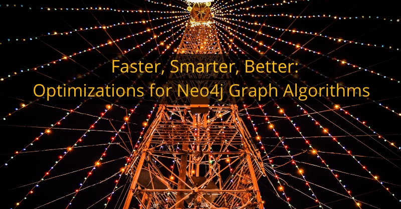 Discover the latest improvements to the Neo4j Graph Algorithms library.