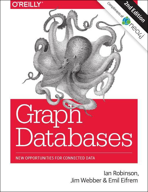 Graph Databases, published by O'Reilly Media