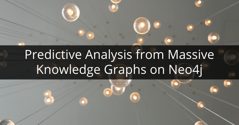 Learn about predictive analysis from massive knowledge graphs.