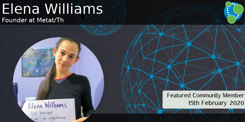 Elena Williams - This Week’s Featured Community Member