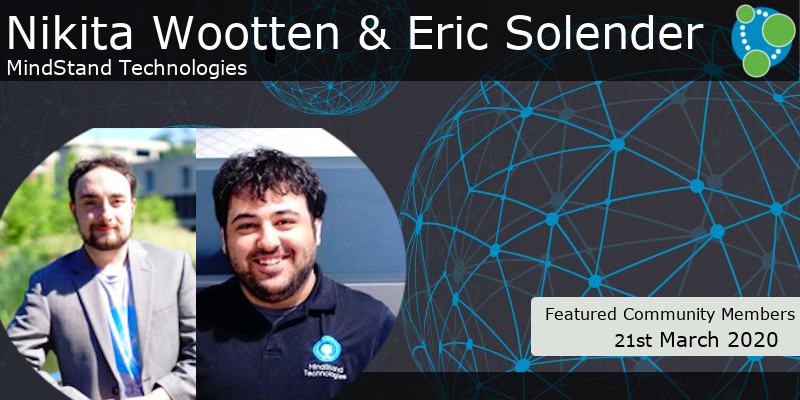 Nikita Wootten, Eric Solender - This Week’s Featured Community Member