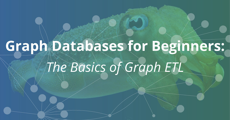 Learn how ETL tools work, including basics of graph ETL which converts RDBMS to graph databases.