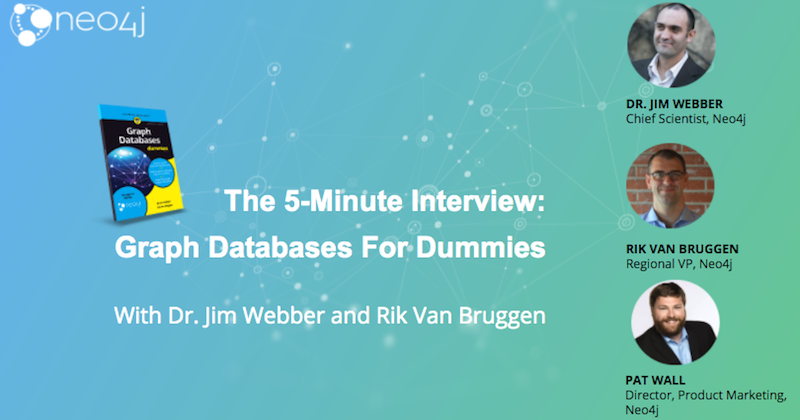 Check out this interview on Graph Database For Dummies.