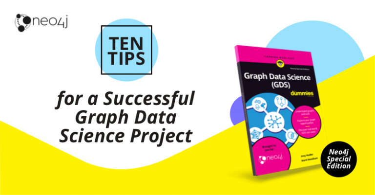 10 Tips for a Successful Graph Data Science Project
