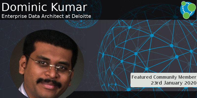 Dominic Kumar - This Week’s Featured Community Member