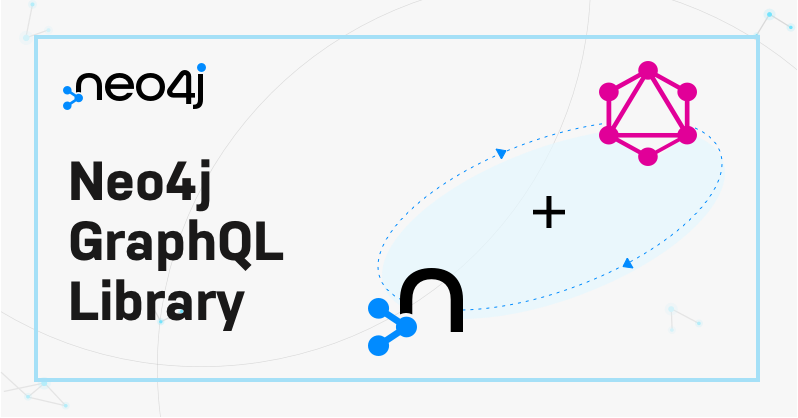 Learn technical details about the Neo4j GraphQL Library.