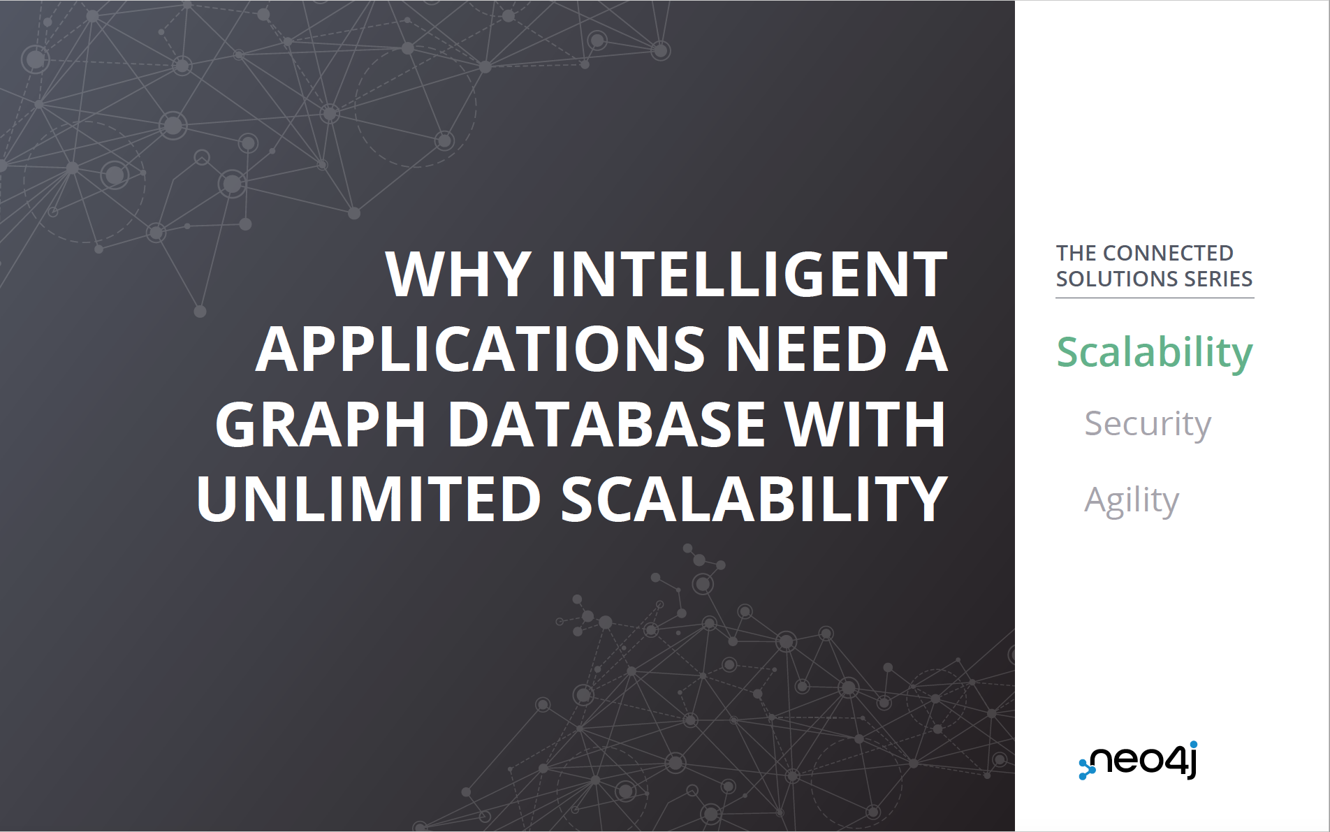 Check out how Neo4j’s unlimited scalability enables a breakthrough in your intelligent applications.