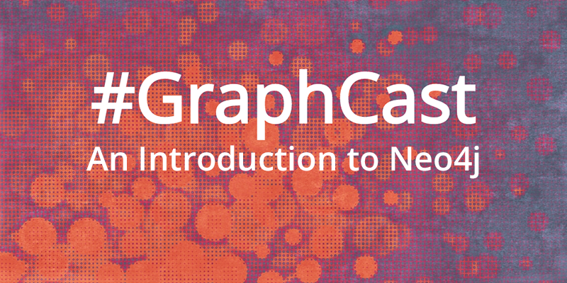 #GraphCast: An Introduction to Neo4j