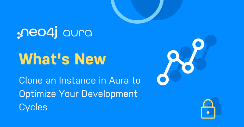 Clone an Instance in Aura to Optimize Your Development Cycles - Graph ...