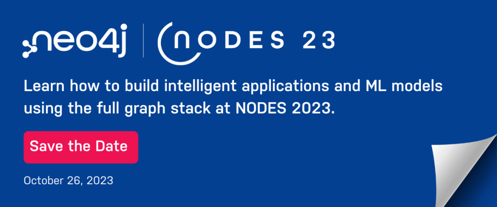 Join us on October 26 at NODES 2023 to learn how to build intelligent applications and ML models.