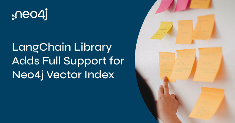 LangChain Library supports Neo4j vector index.