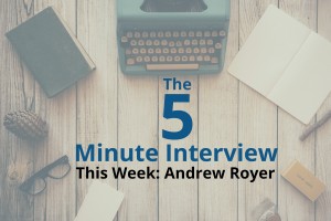 Catch This Week’s 5-Minute Interview with Andrew Royer, an Independent Neo4j Hacker