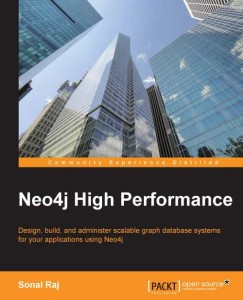 Neo4j High Performance Book by Sonal Raj